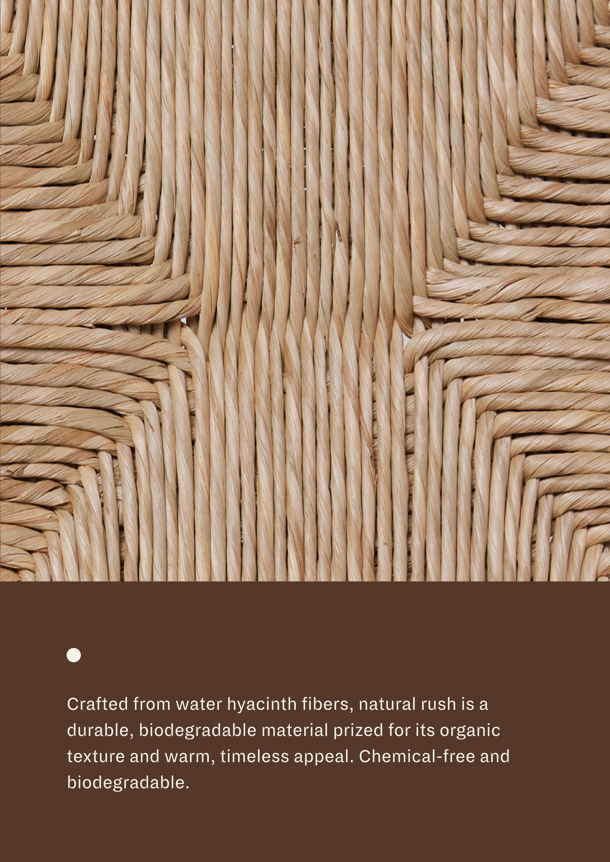 Close-up of woven natural rush fibers accompanied by material information describing natural rush as a durable, biodegradable material crafted from water hyacinth fibers and valued for its organic texture and timeless appeal.